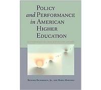 Policy and Performance in American Higher Education Mario Martinez, Richard C. Richardson (Auteur)