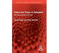 Policy and Power in Education: The Rise and Fall of the Lea