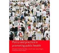Policy And Practice In Promoting Public Health