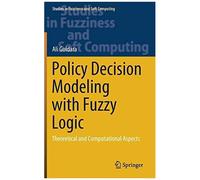 Policy Decision Modeling With Fuzzy Logic