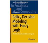 Policy Decision Modeling With Fuzzy Logic