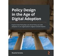 Policy Design In The Age Of Digital Adoption