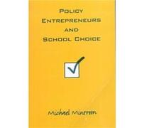 Policy Entrepreneurs and School Choice by Michael Mintrom Michael Mintrom (Auteur)