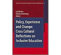 Policy, Experience And Change: Cross-Cultural Reflections On Inclusive Education