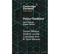 Policy Feedback by Weaver & R. Kent Georgetown University & Washington DC Weaver R. Kent Georgetown University Washington DC (Auteur)