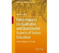 Policy Impacts On Qualitative And Quantitative Aspects Of Indian Education