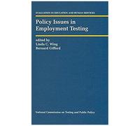 Policy Issues In Employment Testing