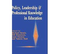 Policy, Leadership And Professional Knowledge In Education