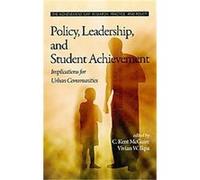 Policy, Leadership, and Student Achievement, The Achievement Gap, Research, Practice, and Policy