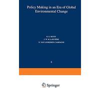 Policy Making In An Era Of Global Environmental Change