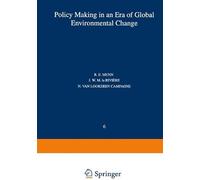 Policy Making In An Era Of Global Environmental Change