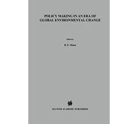 Policy Making In An Era Of Global Environmental Change
