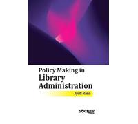 Policy Making in Library Administration