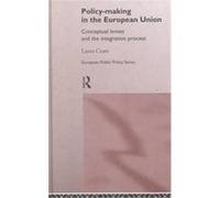Policy Making in the European Union, European Public Policy Series Laura Cram (Auteur)