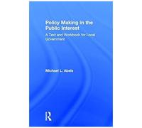 Policy Making In The Public Interest
