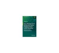 Policy Network Ties In The Dynamic Process Of Environmental Conflict Resolution