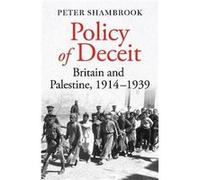 Policy of Deceit by Peter Shambrook Peter Shambrook (Auteur)