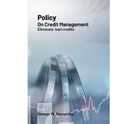 Policy on Credit Management: Eliminate bad credits