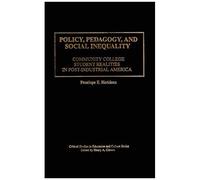 Policy, Pedagogy, And Social Inequality
