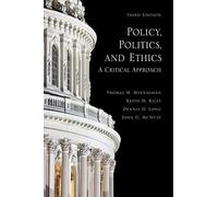 Policy Politics & Ethics 3rd /