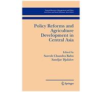 Policy Reforms And Agriculture Development In Central Asia