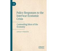 Policy Responses To The Interwar Economic Crisis