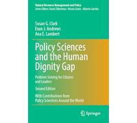 Policy Sciences and the Human Dignity Gap: Problem Solving for Citizens and Leaders