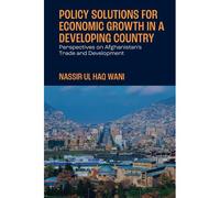 Policy Solutions For Economic Growth In A Developing Country