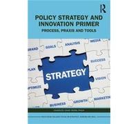 Policy Strategy and Innovation Primer by Phua & Charles Chao Rong Chairman of Solaris Consortium & Singapore Phua Charles Chao Rong Chairman of Solaris Consortium Singapore (Auteur)