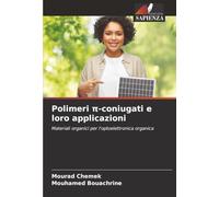 Polimeri π-coniugati e loro applicazioni: Materiali organici per l'optoelettronica organica