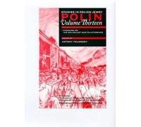 Polin: Studies In Polish Jewry Volume 13: Focusing On The Holocaust And Its Aftermath