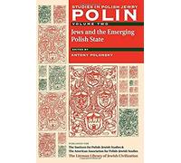 Polin: Studies In Polish Jewry Volume 2: Jews And The Emerging Polish State