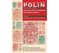 Polin: Studies In Polish Jewry Volume 4: Poles And Jews: Perceptions And Misperceptions