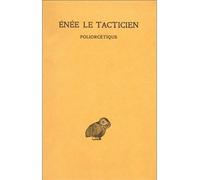 Poliorcétique - Enée Le Tacticien - Belles Lettres - broché - Etude