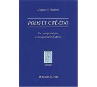Polis et cité-Etat Un concept antique et son équivalent moderne. - Mogens Herman Hansen - Belles Lettres - broché - Essai