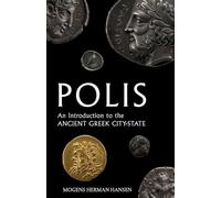 POLIS:INTRO TO ANCIENT GREEK CITY-STATE CULTURE PAPER: An Introduction to the Ancient Greek City-State