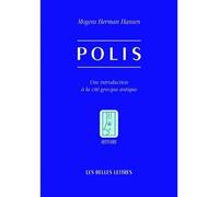 Polis Une introduction à la cité grecque - Mogens Herman Hansen - Belles Lettres - broché - Etude
