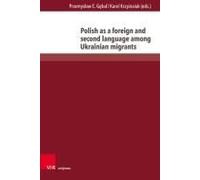 Polish As A Foreign And Second Language Among Ukrainian Migrants