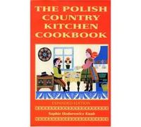 Polish Country Kitchen Cookbook Expanded by Sophie Knab Sophie Knab (Auteur)