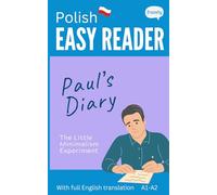 Polish Easy Reader - Paul's Diary: Graded Bilingual Story for Polish Beginners (A1-A2)