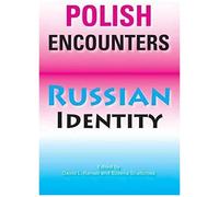 Polish Encounters, Russian Identity