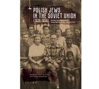 Polish Jews in the Soviet Union 19391959 Polish Jews in the Soviet Union 19391959 (Auteur)