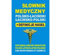 Polish-Latin medical dictionary Latin-Polish + headword definitions