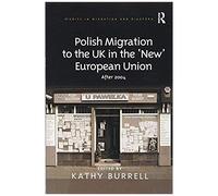 Polish Migration To The Uk In The 'new' European Union