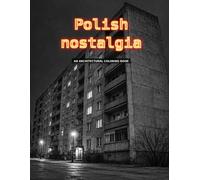 Polish Nostalgia: An Architectural Coloring Book