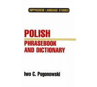 Polish Phrasebook and Dictionary: Complete Phonetics for English Speakers - Pronunciation as in Common Everyday Speech (Hippocrene Language Studies) (Paperback) - Common