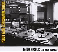 Polish Radio Experimental Studio - Mazurek : Sentinel Hypothesis