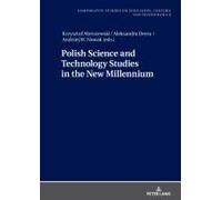 Polish Science And Technology Studies In The New Millennium