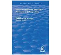 Polish Transition Ten Years On