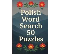 Polish Word Search 50 Puzzles: Word Search Game for Adults, Seniors, Teens and Polish Lovers - Polish for Beginners - Easy Level